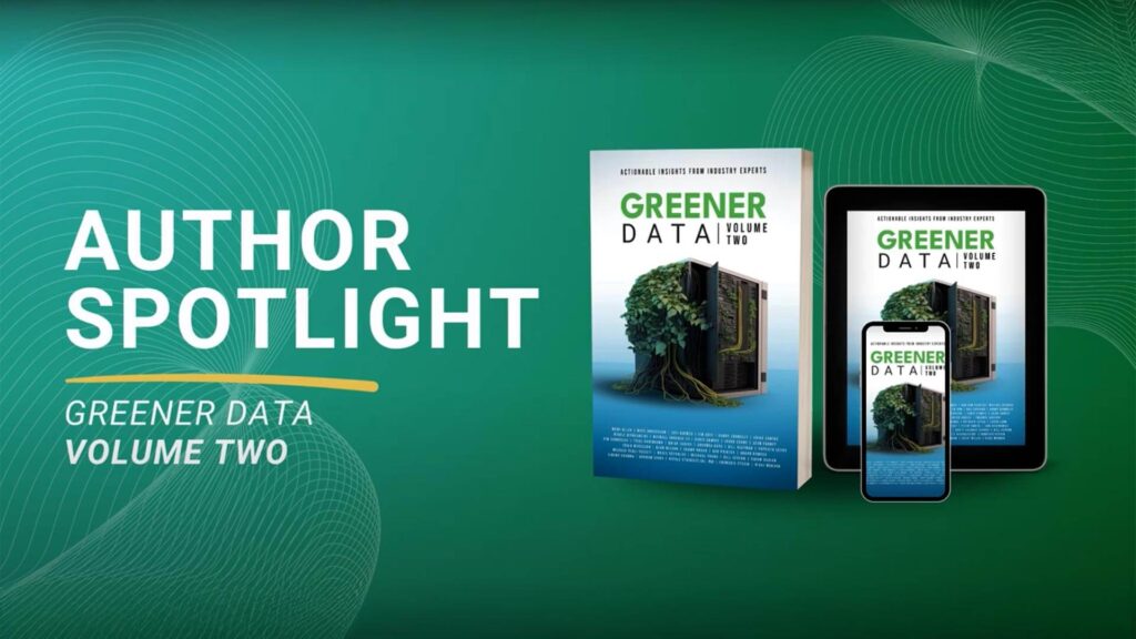 Text reads "Author Spotlight: Greener Data Volume Two" with an image of the book cover and digital devices displaying it on a green background.